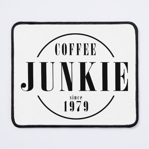 Item preview, Coffee junkie since 1979 designed and sold by AlfabetDesign.