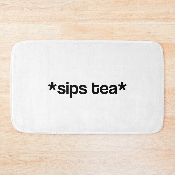Item preview, *sips tea* designed and sold by safiaraoof.