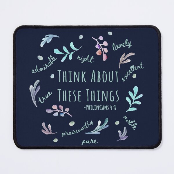 Item preview, Phil 4:8 Think About Good Things designed and sold by amazingjoy.