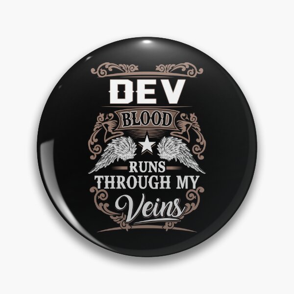 Item preview, Dev Name T Shirt - Dev Blood Runs Through My Veins Gift Item Tee designed and sold by lanawalton.