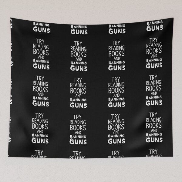 Item preview, Try Reading Books And Banning Guns  designed and sold by RihabPrint.