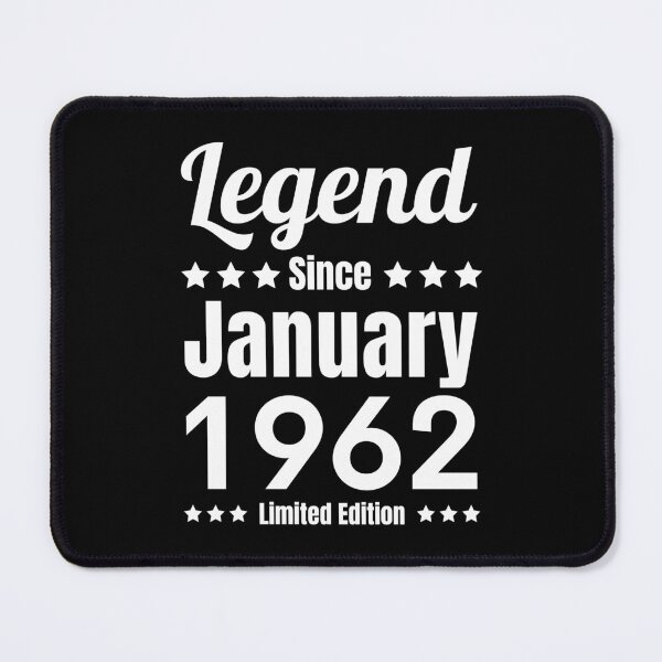 Item preview, Legend Since January 1962 - Black White Retro Typography | 1962 Limited Edition designed and sold by Delandor.