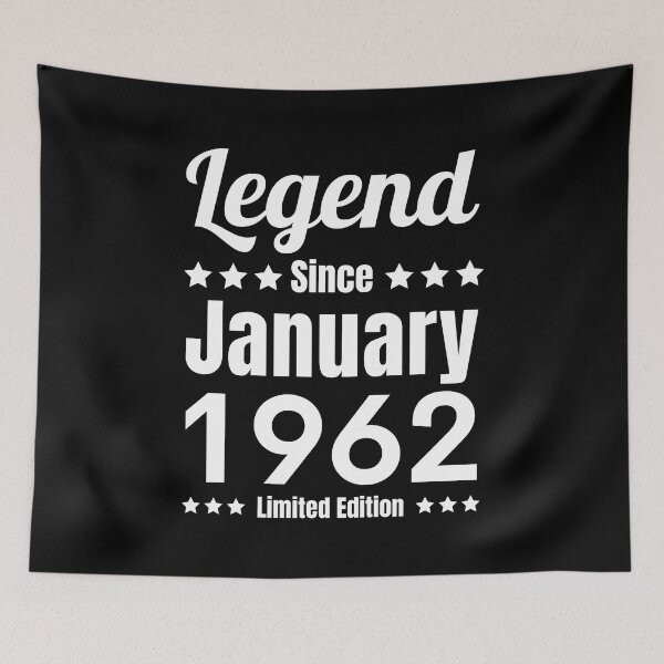Item preview, Legend Since January 1962 - Black White Retro Typography | 1962 Limited Edition designed and sold by Delandor.