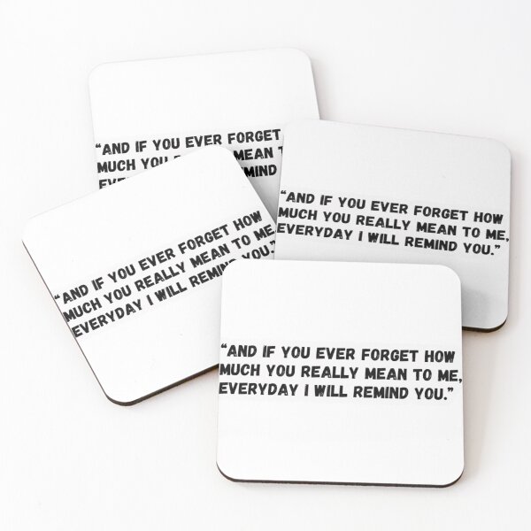 Item preview, And if you ever forget how much you really mean to me, everyday I will remind you - Count on me designed and sold by PeekaPeekaBoom.