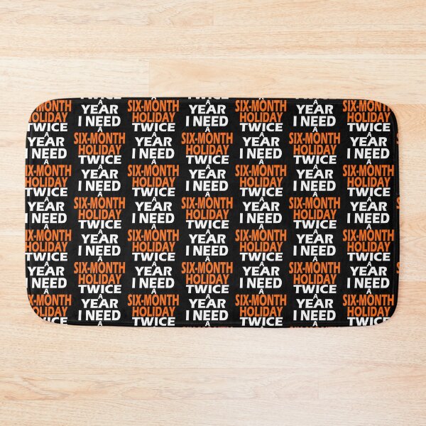 Item preview, I need a six-month holiday twice a year funny t-shirt. designed and sold by DesignedBySnip.