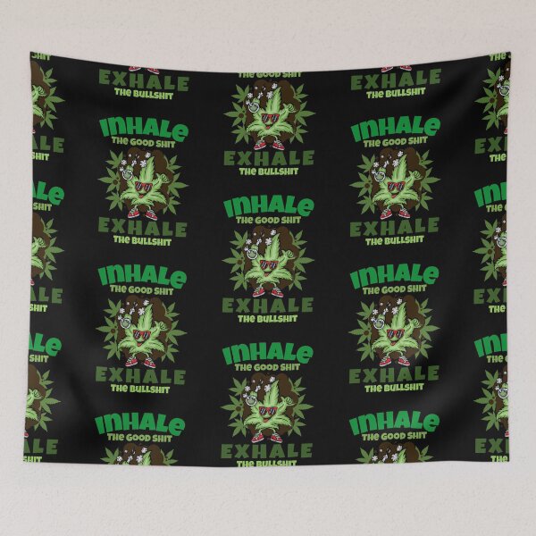 Item preview, Inhale The Good Shit Exhale The Bullshit designed and sold by anziehend.