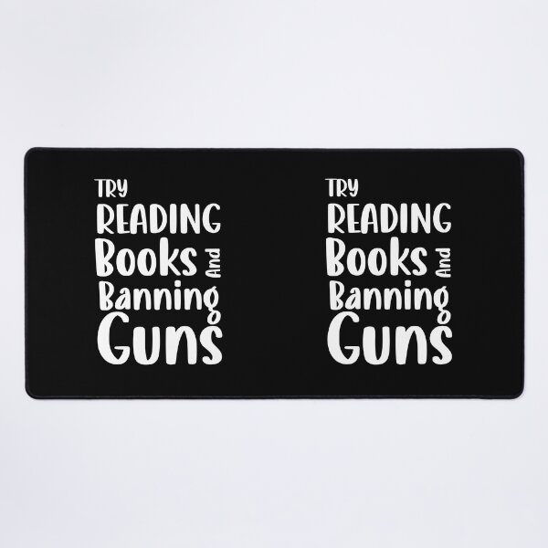 Item preview, Try Reading Books And Banning Guns Trendy designed and sold by RihabPrint.