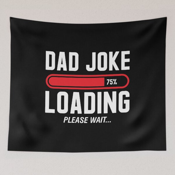 Item preview, Dad Jokes Loading Please Wait Gift Funny Daddy Joke Humor designed and sold by Lenny Stahl.