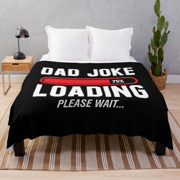 Item preview, Dad Joke Loading Dad Gift Father Funny Joke Father's Day designed and sold by Lenny Stahl.