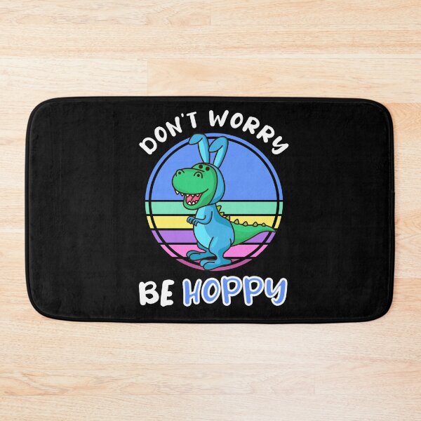Item preview, DON'T WORRY BE HOPPY EASTER DINO designed and sold by OverbeeDesigns.