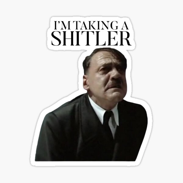 Ich nehme einen Shitler, eine scheiß Hitler-Illustration Sticker