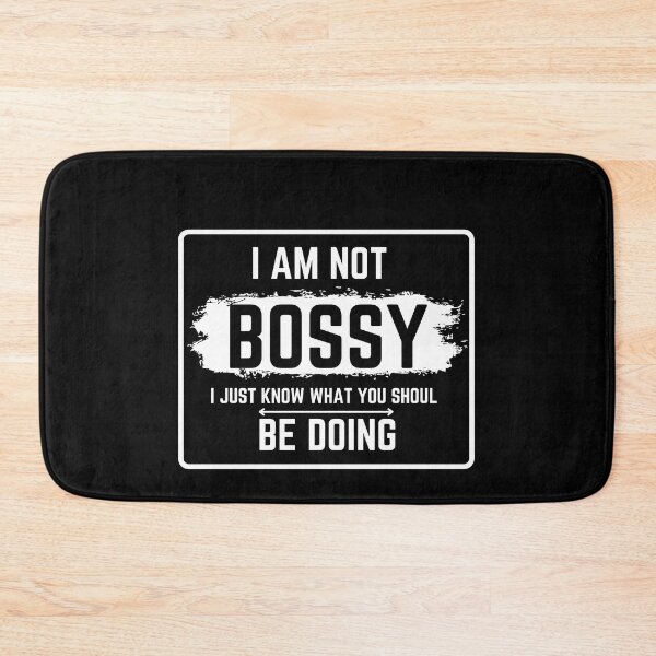 Item preview, I Am Not Bossy I Just Know What You Should Be Doing Boss Funny Gift designed and sold by Sasikharn.