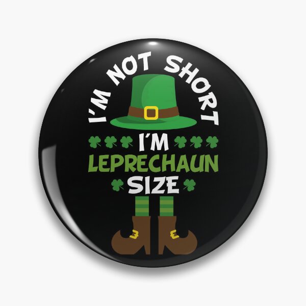 Item preview, I'm Not Short I'm Leprechaun Size Funny St. Patrick's Day designed and sold by dass-art.