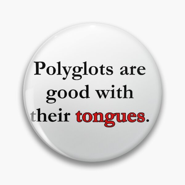 Item preview, Polyglots are Good with Their Tongues (red) designed and sold by WillDoo.