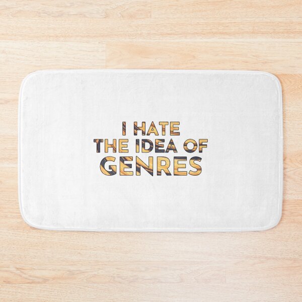 Item preview, I Hate the idea of genres   designed and sold by PeekaPeekaBoom.