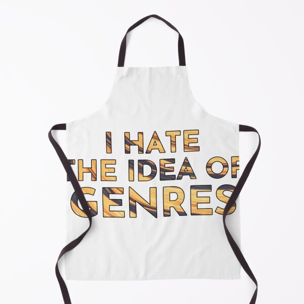 Item preview, I Hate the idea of genres   designed and sold by PeekaPeekaBoom.