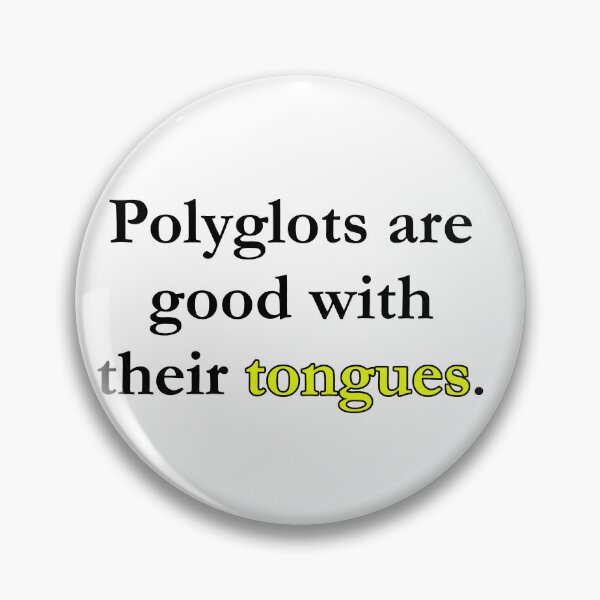 Item preview, Polyglots are Good with Their Tongues (yellow) designed and sold by WillDoo.
