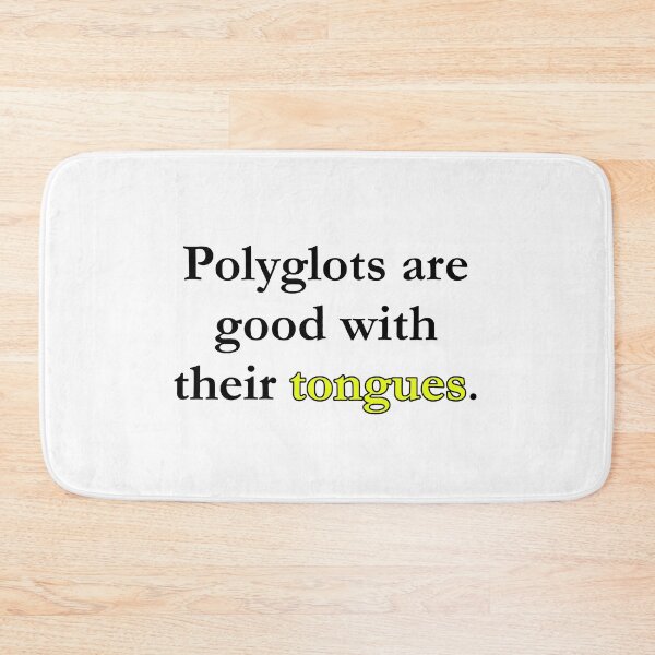 Item preview, Polyglots are Good with Their Tongues (yellow) designed and sold by WillDoo.