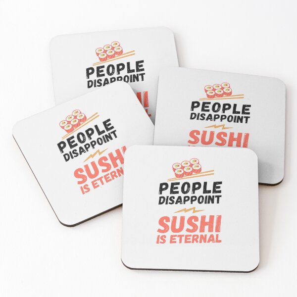 Item preview, People disappoint - Sushi is eternal, I love Sushi, Sushi is eternal, Sushi lover, love to eat Sushi, Sushi designed and sold by rattob.