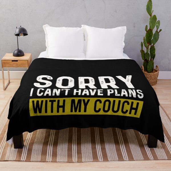 Item preview, Sorry I can't have plans with my couch designed and sold by JohnGrandon.