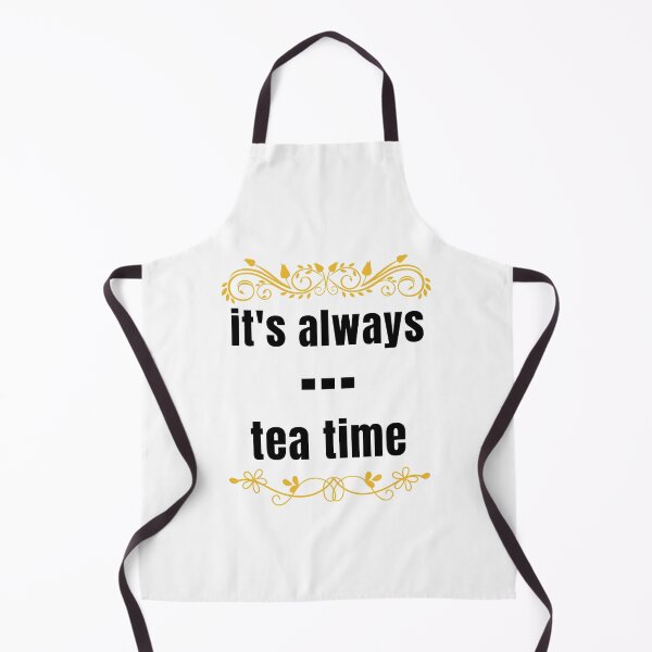 Item preview, It's always tea time. designed and sold by Design Vibes.