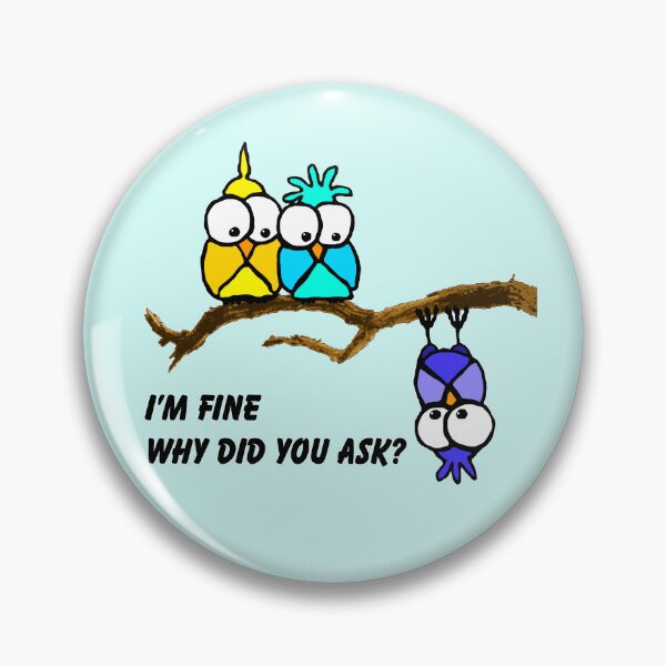 Item preview, I'm Fine designed and sold by TJDraws.