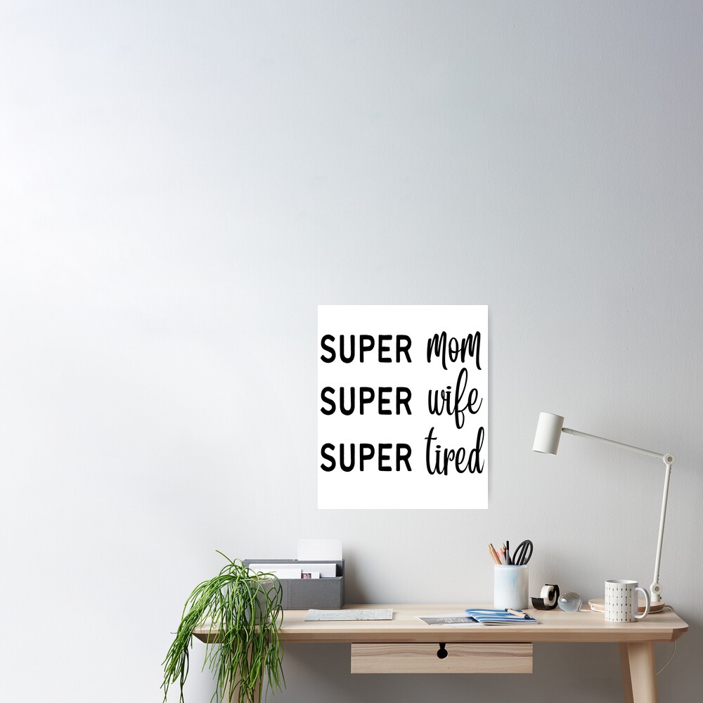 Super Mom, Super Wife, Super Woman | Funny Mom Quote | Mothers Day Gifts | Mom Gift Ideas Pin
