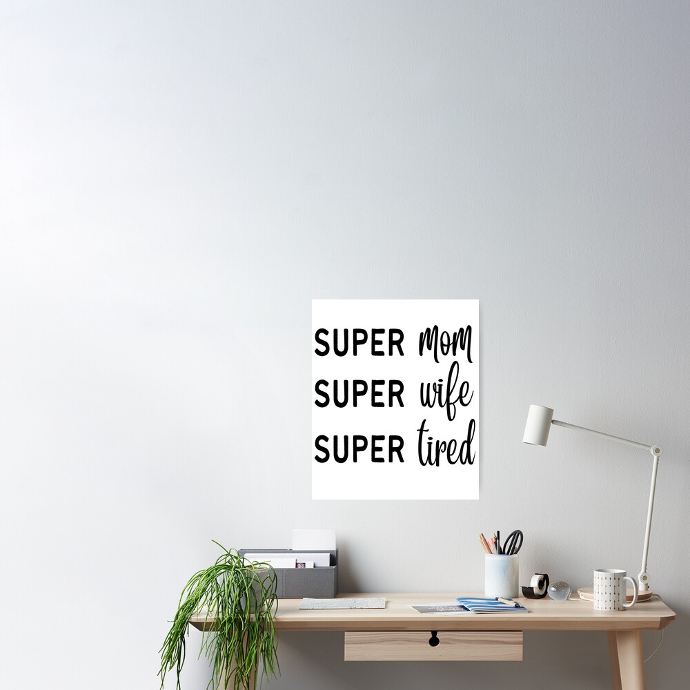 Super Mom, Super Wife, Super Woman | Funny Mom Quote | Mothers Day Gifts |  Mom Gift Ideas