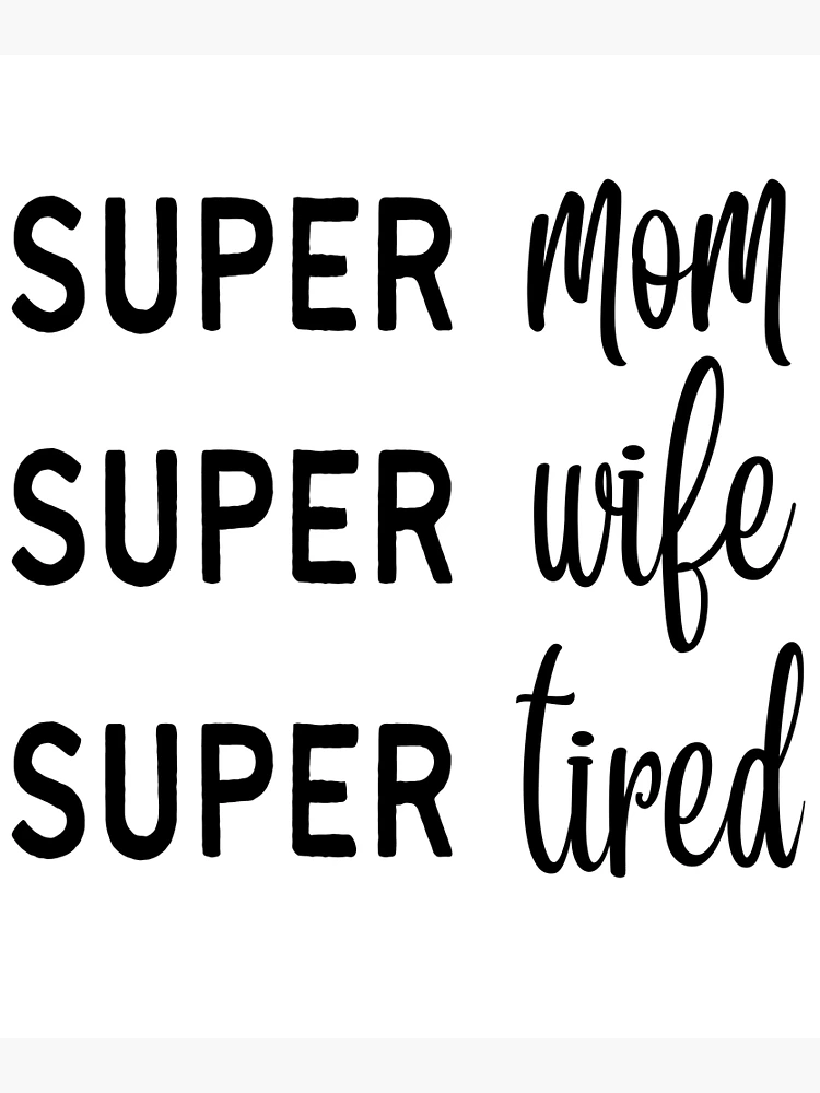 Super Mom Super Wife Super Tired Mouse Pad 1st Mothers Day Gifts Ideas