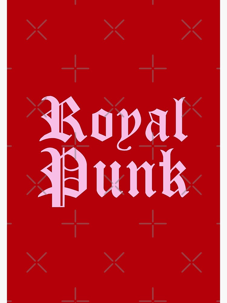 "Royal Punk mean girls" Poster by yoshra Redbubble