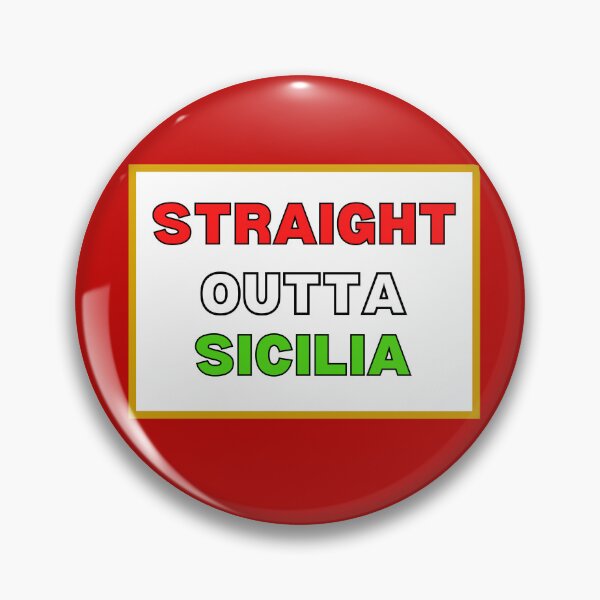 Item preview, Straight Outta Sicilia designed and sold by artistoutfitter.
