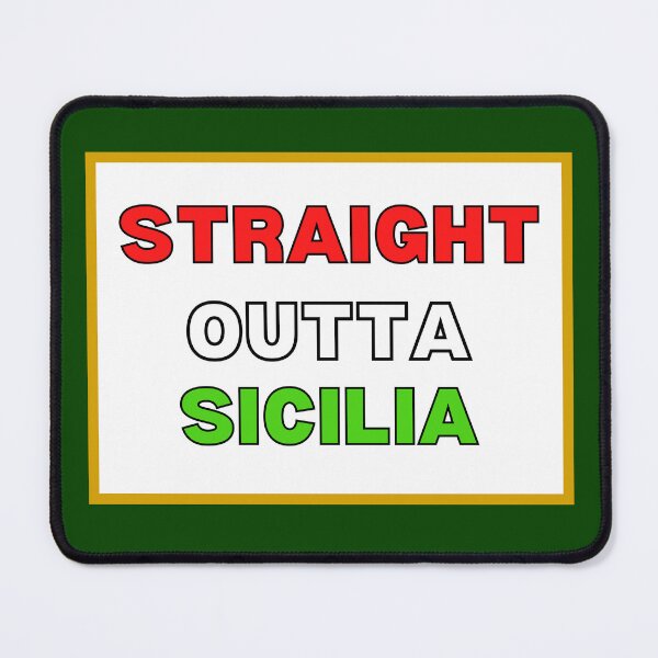 Item preview, Straight Outta Sicilia designed and sold by artistoutfitter.