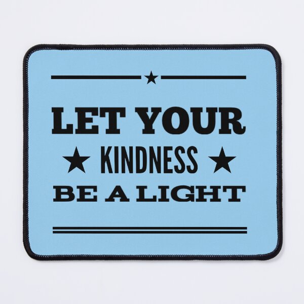 Item preview, Let Your Kindness Be A Light designed and sold by JOY STORE 45.