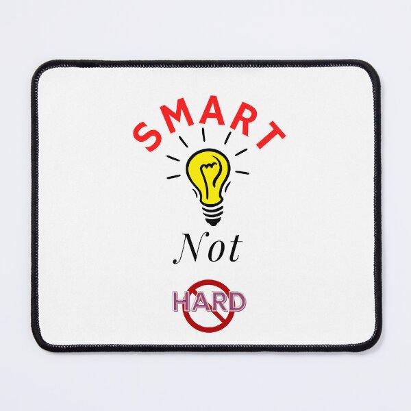 Item preview, WORK SMART NOT HARD designed and sold by eclothium.