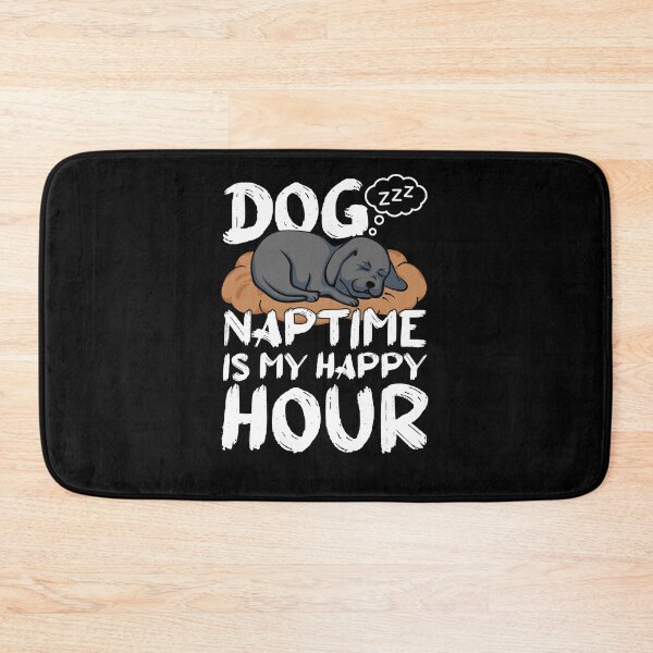 Item preview, Dog Naptime is My Happy Hour designed and sold by amanilek.