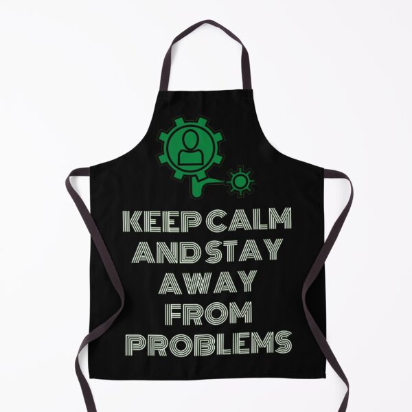 Item preview, Keep calm and stay away from problems designed and sold by NexaMind Studio.