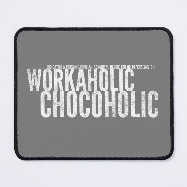 Item preview, Work and chocolate - funny meme - designed and sold by vibeno1.