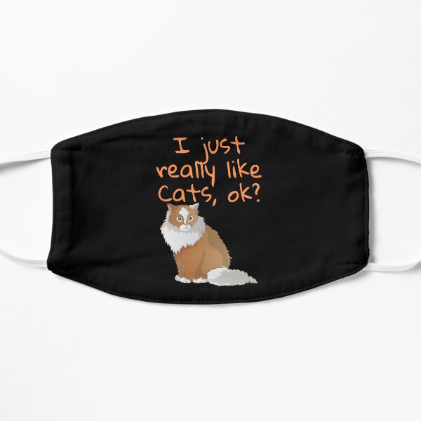 I just really like cats,ok? stickers Flat Mask