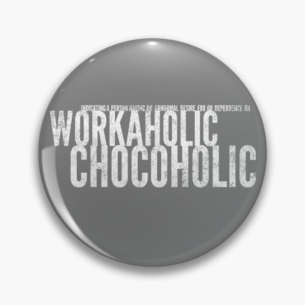 Item preview, Work and chocolate - funny meme - designed and sold by vibeno1.