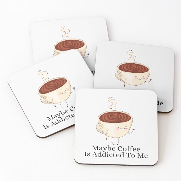 Item preview, Maybe Coffee Is Addicted To Me designed and sold by WMBegley.