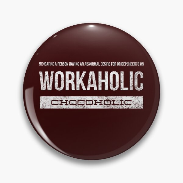 Item preview, Workaholic lovers Chocoholic lovers designed and sold by vibeno1.