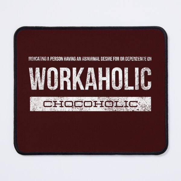 Item preview, Workaholic lovers Chocoholic lovers designed and sold by vibeno1.