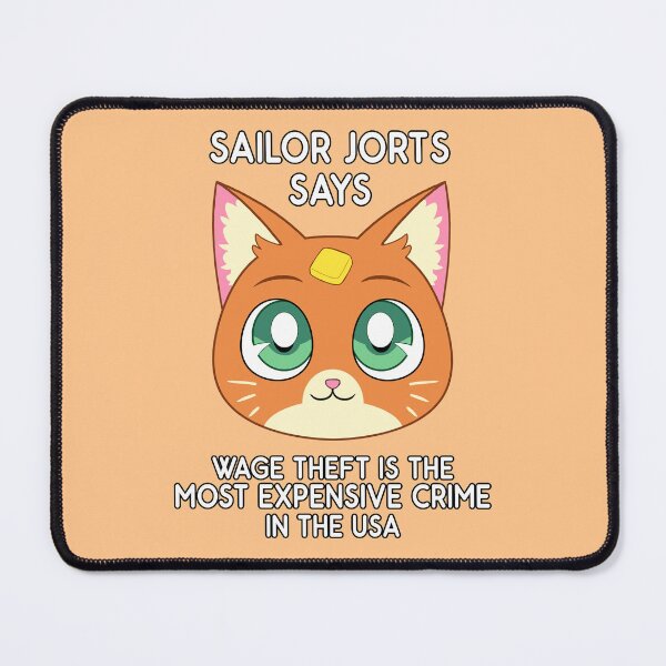Item preview, Sailor Jorts Says Wage theft is the most expensive crime in the USA designed and sold by EyePortal.
