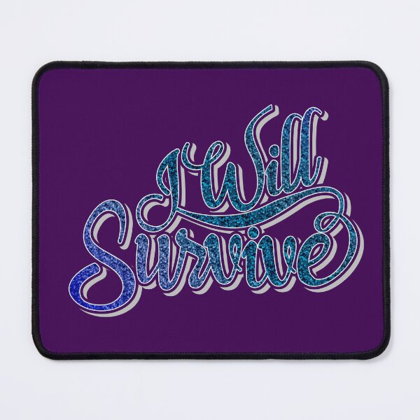 Item preview, I Will Survive designed and sold by ZZDeZignZ.