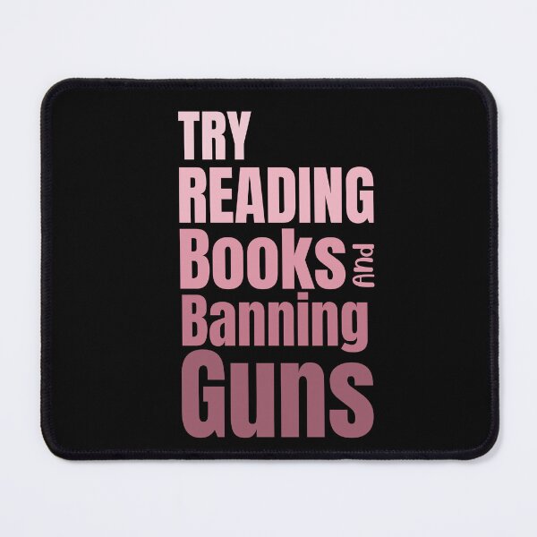 Item preview, Try Reading Books And Banning Guns Pink Trendy designed and sold by RihabPrint.