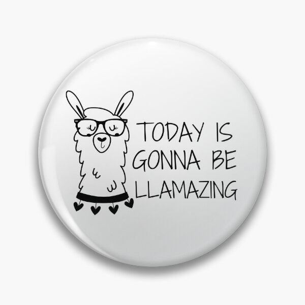 Item preview, Today is gonna be llamazing | llamazing llama designed and sold by tripanthias.