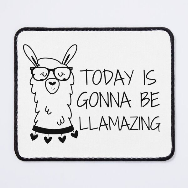 Item preview, Today is gonna be llamazing | llamazing llama designed and sold by tripanthias.