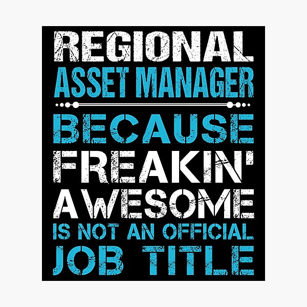 Item preview, Regional Asset Manager T Shirt - Freaking Awesome Job Gift Item Tee designed and sold by masondilla.