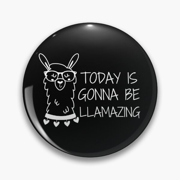 Item preview, Today is gonna be llamazing | llamazing llama designed and sold by tripanthias.