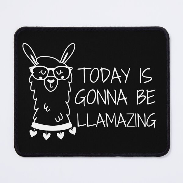 Item preview, Today is gonna be llamazing | llamazing llama designed and sold by tripanthias.